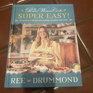 The Pioneer Woman Cooks: Super Easy! Cookbook